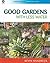 Good Gardens with Less Water by Kevin Handreck
