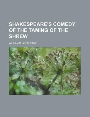 Comedy of the Taming of the Shrew