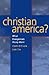 Christian America?: What Evangelicals Really Want