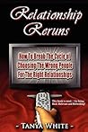 Relationship Reruns by Tanya White Relationship Reruns by Tanya White