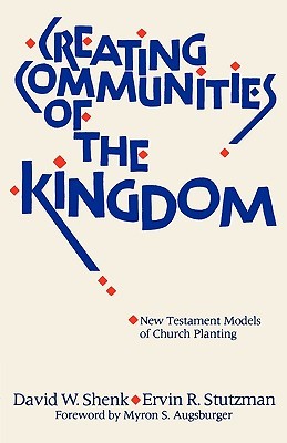 Creating Communities of the Kingdom: New Testament Models of Church Planting (Paperback)