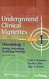 Underground Clinical Vignettes Step 1: Microbiology I: Immunology, Parasitology, Urology, and Mycology Underground Clinical Vignettes Step 1: Microbiology I: Immunology, Parasitology, Urology, and Mycology