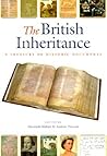The British Inheritance: A Treasury of Historic Documents