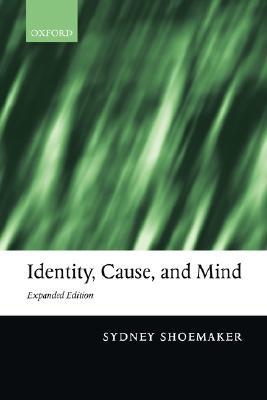 Identity, Cause, and Mind: Philosophical Essays (Paperback)