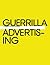 Guerrilla Advertising by Gavin  Lucas