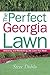 The Perfect Georgia Lawn: A...