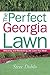 The Perfect Georgia Lawn by Steve Dobbs