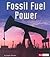Fossil Fuel Power (Fact Finders)