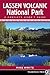 Lassen Volcanic National Park: A Complete Hiker's Guide