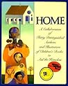 Home: A Collaboration of Thirty Authors & Illustrators (Reading Rainbow Book)