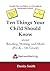 Ten Things Your Child Should Know about Reading, Writing, and Math: Pre-K - 5th Grade