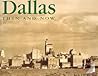 Dallas Then and Now