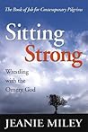 Sitting Strong: Wrestling with the Ornery God
