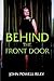 Behind the Front Door by John Powell Riley