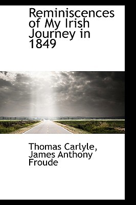 Reminiscences of My Irish Journey in 1849 (Paperback)