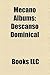 Mecano Albums: Descanso Dominical, Aidalai, Ana Jose Nacho, Ya Viene El Sol, Entre El Cielo Y El Suelo, d nde Est El Pa s de Las Hadas?