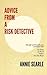 Advice From A Risk Detective: At Work, At Home, Online And On The Road