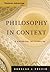 Philosophy in Context: A Hi...