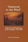 Scattered to the Wind by Carl A. Brasseaux