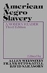 American Negro Slavery: A Modern Reader American Negro Slavery: A Modern Reader