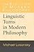 Linguistic Turns in Modern Philosophy (The Evolution of Modern Philosophy)