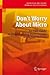 Don't Worry About Micro: An Easy Guide to Understanding the Principles of Microeconomics