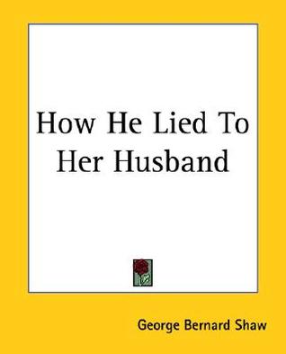 How He Lied To Her Husband (Paperback)