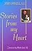 Stories from My Heart: Real and Homemade