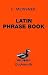 Latin Phrase Book