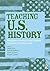 Teaching U.S. History by Diana B. Turk