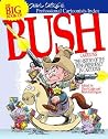 The Big Book of Bush Cartoons! The Big Book of Bush Cartoons!