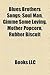 Blues Brothers Songs: Soul Man, Gimme Some Loving, Mother Popcorn, Rubber Biscuit
