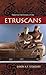 Historical Dictionary of the Etruscans (Historical Dictionaries of Ancient Civilizations and Historical Eras)