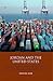 Jordan and the United States: The Political Economy of Trade and Economic Reform in the Middle East (Library of International Relations)