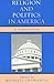 Religion and Politics in America by Michael Cromartie