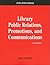 Library Public Relations, Promotions, And Communications (How to Do It Manuals for Librarians) (How-To-Do-It Manuals (Paperback))
