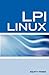 Linux Lpic 1 and Lpi Certification by ITCOOKBOOK