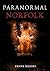 Paranormal Norfolk by Frank Meeres