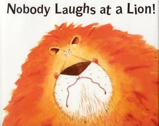 Nobody Laughs At A Lion! (Paperback)