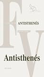 Antisthenés. Úvodná štúdia, preklad zlomkov a komentár