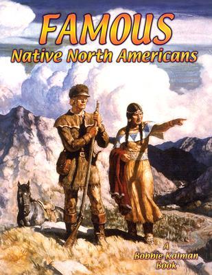 Famous Native North Americans (Native Nations of North America)
