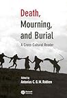 Death, Mourning, and Burial: A Cross-Cultural Reader