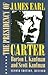 The Presidency of James Earl Carter, Jr.