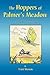 The Hoppers of Palmer's Meadow by Terry Heaton