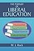 The Pursuit of Liberal Education