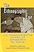 The Ethnographic Eye: Interpretive Studies of Education in China (Reference Books In International Education)