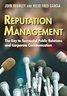 Reputation Management: The Key to Successful Public Relations and Corporate Communications