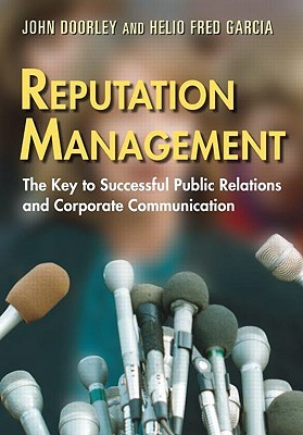 Reputation Management: The Key to Successful Public Relations and Corporate Communications (Paperback)