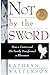 Not by the Sword: How a Can...