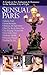 SENSUAL PARIS: A Guide to Sex, Seduction & Romance in the Sublime City of Light